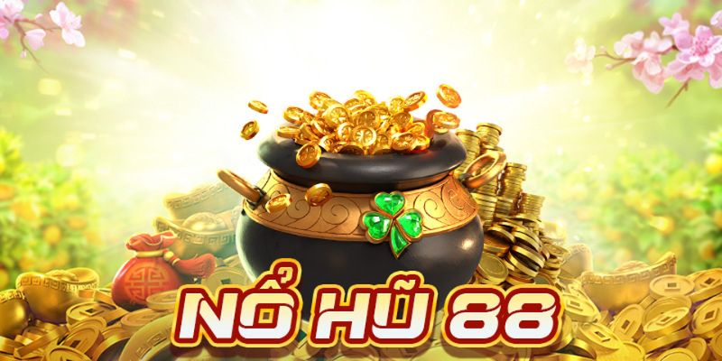 Nổ Hũ 88 - Trải Nghiệm Tựa Game Slot Hấp Dẫn Nhất Tại 23Win
